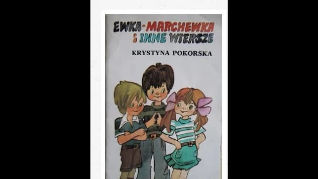 Ewka Marchewka wiersz - odkryj radosne przygody dziewczynki
