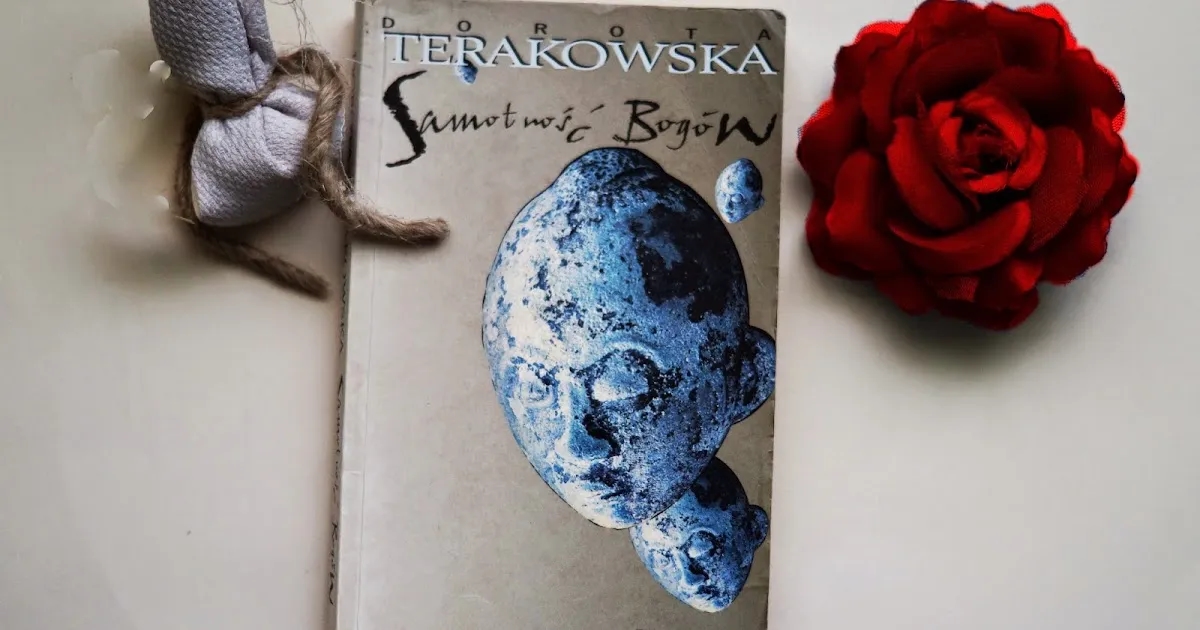 Recenzja książki samotność bogów doroty terakowskiej - odkryj jej tajemnice