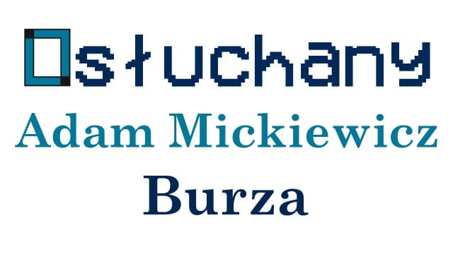 Burza wiersz Mickiewicza: analiza, emocje i morskie inspiracje